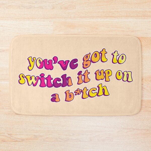 Item preview, you got to switch it up on a b*tch, the icarly reboot designed and sold by Diygurugirl.