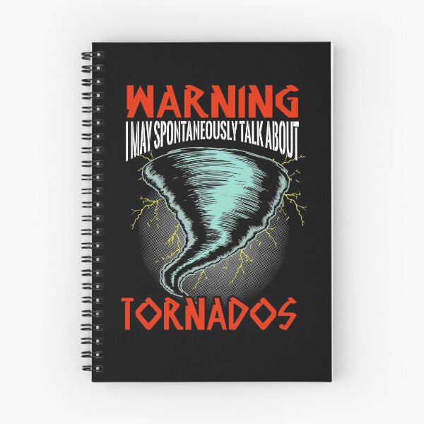 Item preview, Warning I May Spontaneously Talk About Tornadoes Chaser Gear designed and sold by DynamicDesign.