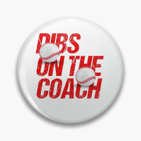 Item preview, Dibs On The Coach Trending Baseball Quote designed and sold by Urosek.