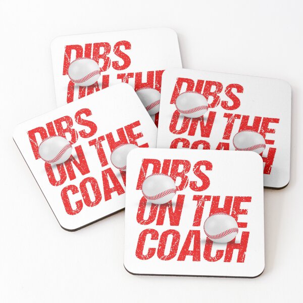 Item preview, Dibs On The Coach Trending Baseball Quote designed and sold by Urosek.