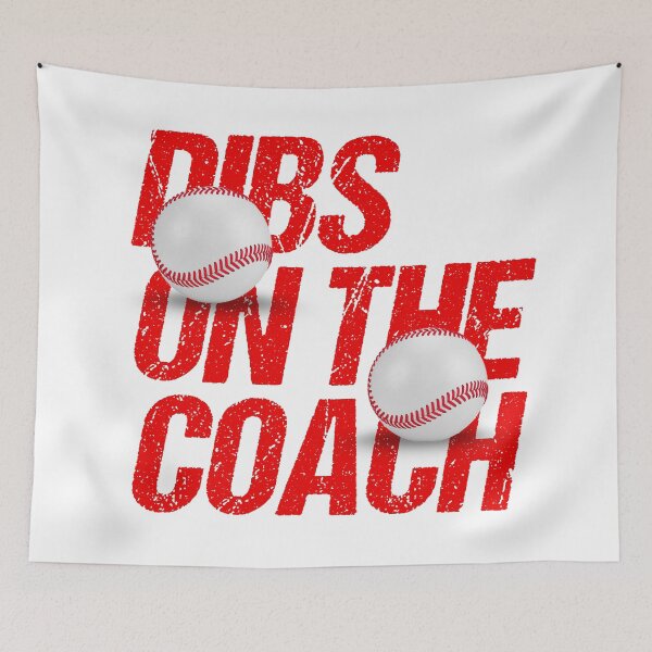 Item preview, Dibs On The Coach Trending Baseball Quote designed and sold by Urosek.