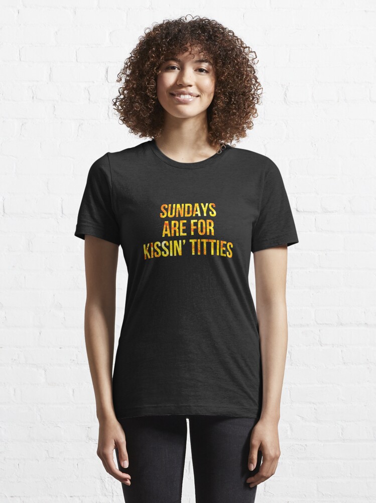 Sundays Are For Kissin' Titties Mitch Trubisky Era | Essential T-Shirt