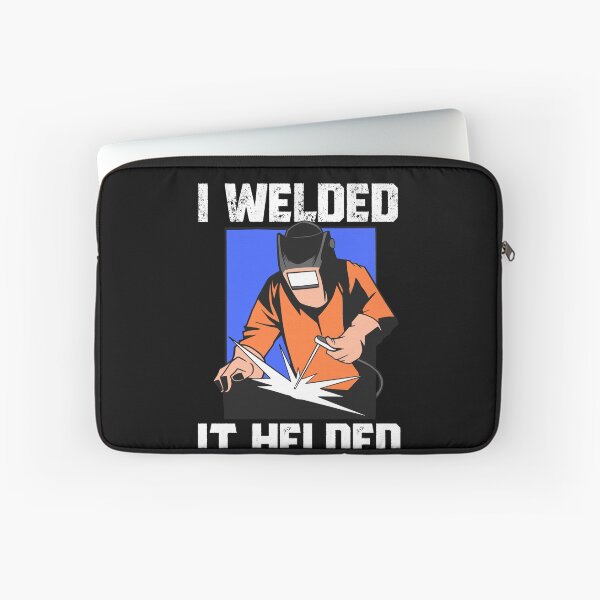 Item preview, I Welded It Helded Funny Welder Quote Men's Welding Gift Gear designed and sold by DynamicDesign.