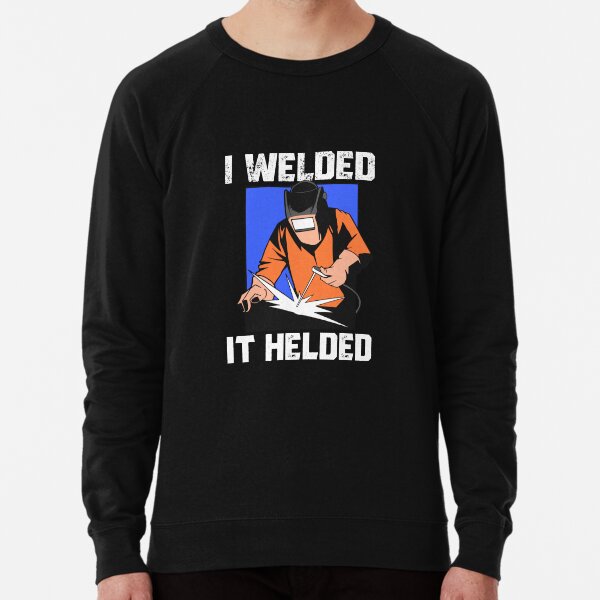 Item preview, I Welded It Helded Funny Welder Quote Men's Welding Gift Gear designed and sold by DynamicDesign.