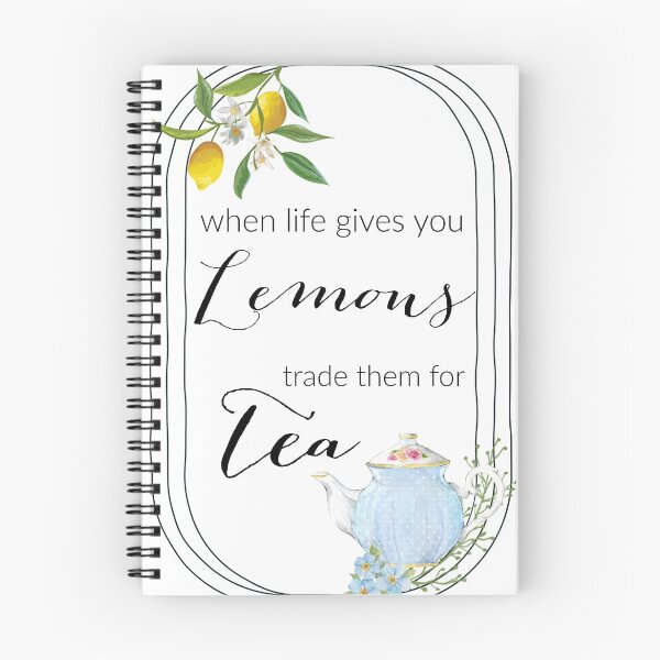 Item preview, When Life Gives you Lemons Trade Them for Tea designed and sold by Brianna Funston.