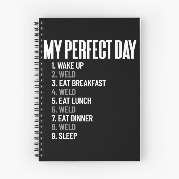 Item preview, My Perfect Day Weld All Day Welder Quote Welding Gift Gear designed and sold by DynamicDesign.
