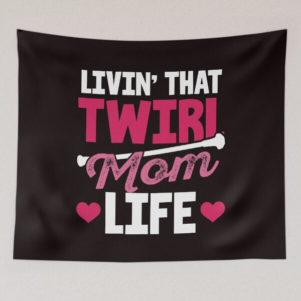 Item preview, Livin' That Twirl Mom Life designed and sold by MagicSD Designs.