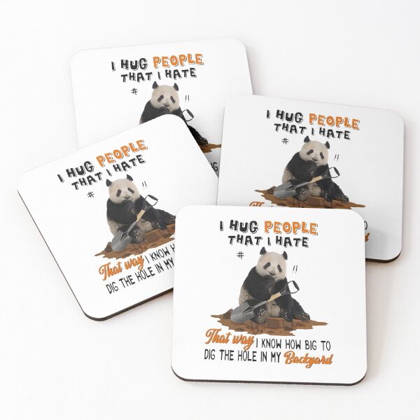 Item preview, PANDA I HUG PEOPLE HOW BIG TO DIG THE HOLE IN MY BACKYARD designed and sold by Decker21.