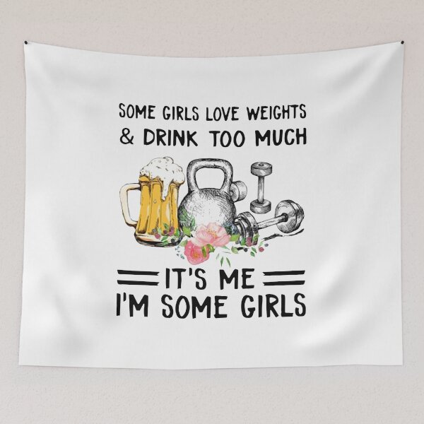 Item preview, SOME GIRLS LOVE WEIGHTS AND DRINK TOO MUCH designed and sold by Decker21.