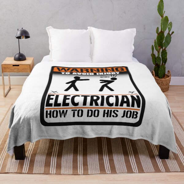 Item preview, WARNING TO AVOID INJURY ELECTRICIAN HOW TO DO HIS JOB designed and sold by Decker21.