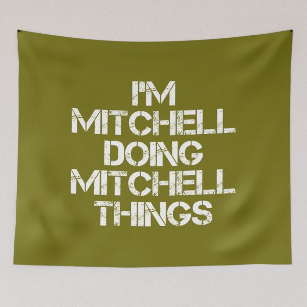 Item preview, Mitchell Mitchell Name Mitchell Doing Mitchell Things designed and sold by IsWhatIGot.
