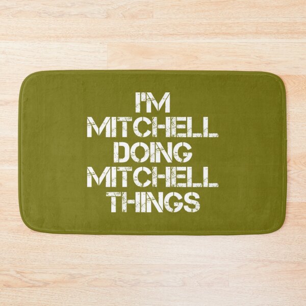 Item preview, Mitchell Mitchell Name Mitchell Doing Mitchell Things designed and sold by IsWhatIGot.