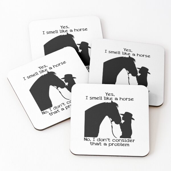 Item preview, YES I SMELL LIKE A HORSE NO I DON'T CONSIDER designed and sold by Decker21.