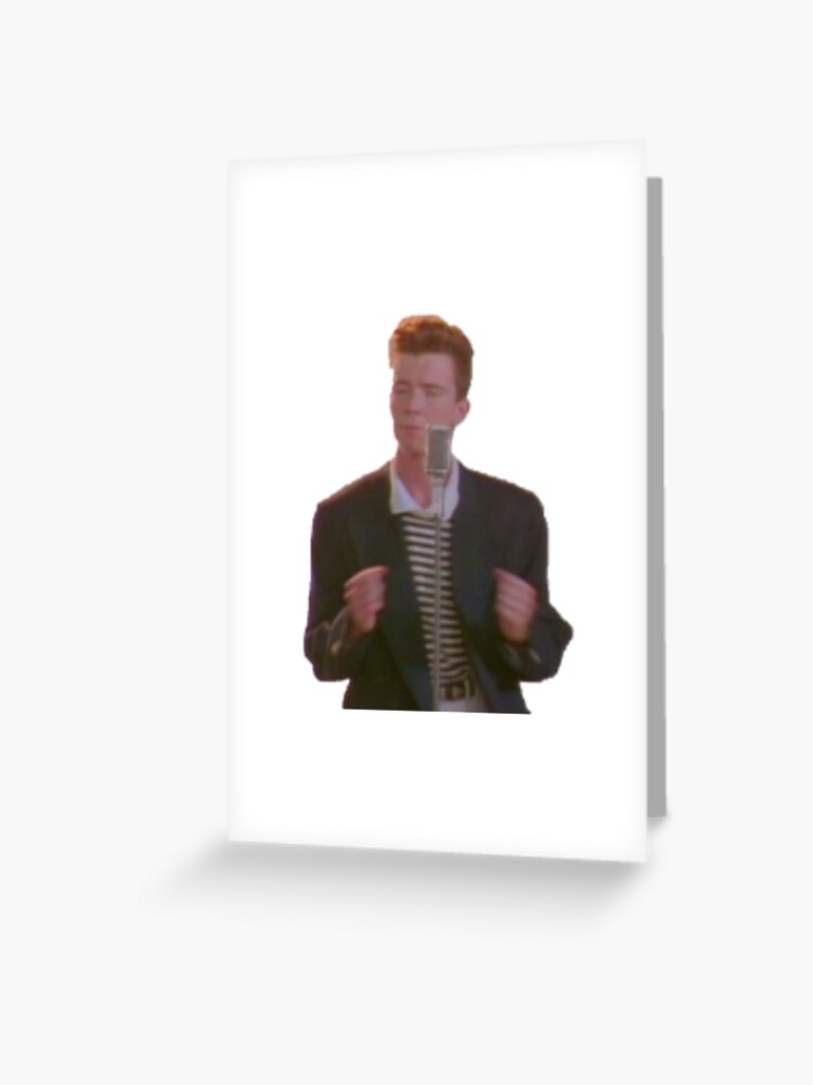 Instant Download Rick Astley Rick Roll Greeting Card 