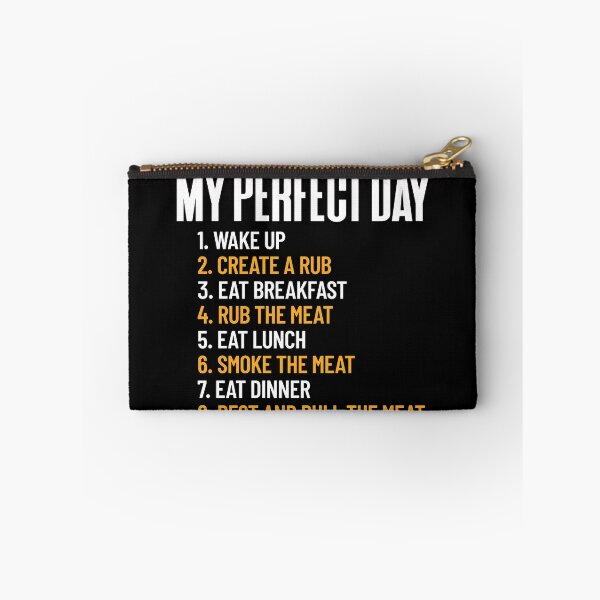 Item preview, My Perfect Day Smoke Meat All Day Barbecue Lover Pitmaster Gear designed and sold by DynamicDesign.