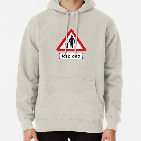 Skateboard Rad Dad Road Sign Pullover Hoodie