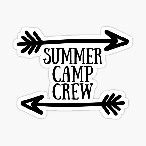 "Summer Camp Crew Summer Camp" Sticker for Sale by araeesha0315