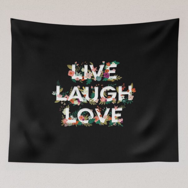 Item preview, LIVE LAUGH LOVE FLOWER designed and sold by Decker21.