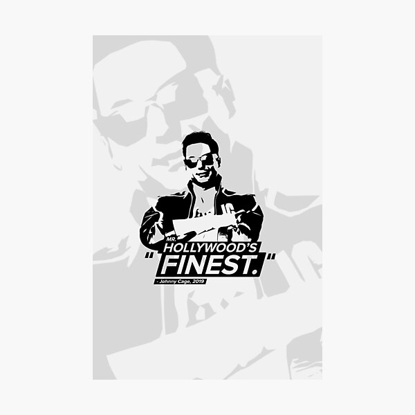 Item preview, Mr. Hollywoods Finest! - Johnny Cage Quotes designed and sold by Chris Pierre Art.