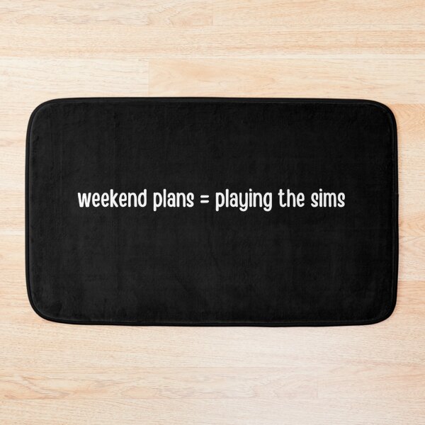 Item preview, my weekend plans include playing the sims designed and sold by tiredandbored.