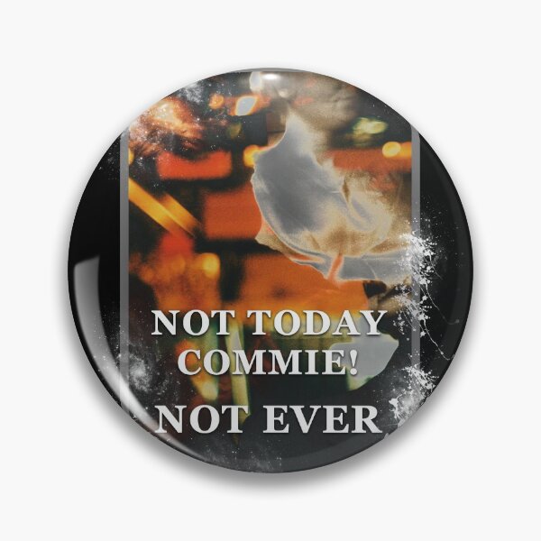 Item preview, Not Today commie Not Ever, camisa perezosa, camisa de moda de moda designed and sold by Kissane art.