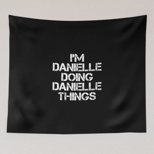 Artikelvorschau, Danielle Name T Shirt - Doing Danielle Things Name Geschenkartikel Tee.Png entworfen und verkauft von bramlettaw.