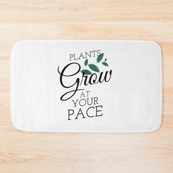 Item preview, Plants Grow At Your Own Pace designed and sold by Nadheesh.