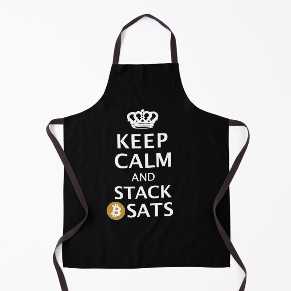 Item preview, Keep Calm And Stack Sats I Bitcoin designed and sold by Grimbart.