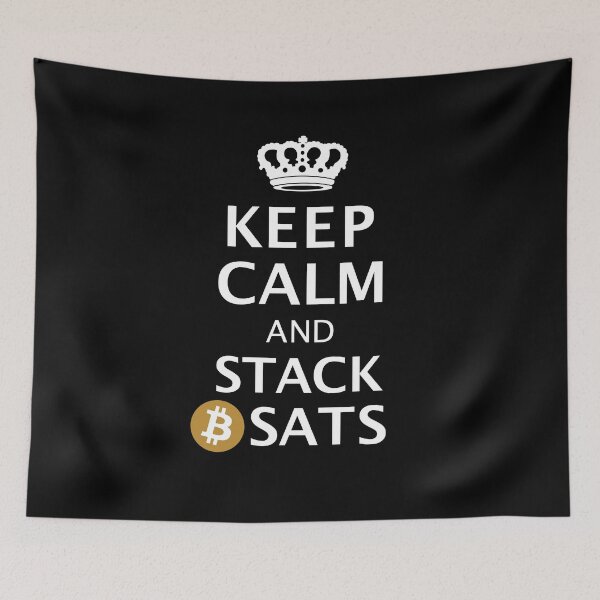 Item preview, Keep Calm And Stack Sats I Bitcoin designed and sold by Grimbart.