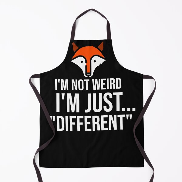 Item preview, I'm Not Weird I'm Just "Different" designed and sold by MaxG2803.