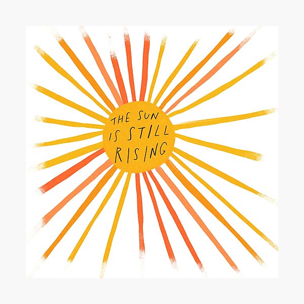 Aperçu de l'œuvre Le soleil se lève toujours - Citation inspirante et positive - Morgan Harper Nichols créée et vendue par morgansgoods.