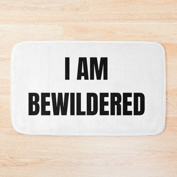 Item preview, I AM BEWILDERED designed and sold by iamxxx.