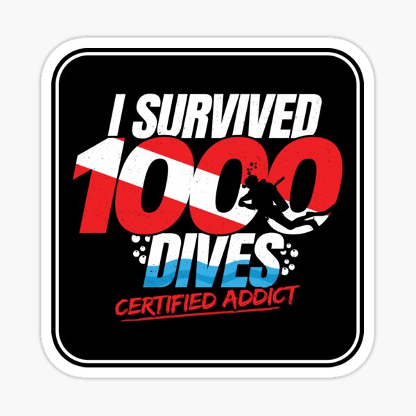 Certified Scuba Diver - 1000th Dive - Funny Scuba Diving Sticker