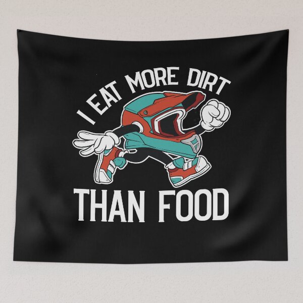 Item preview, I eat more Dirt than Food Motocross Dirt Bike Dirt Biking  designed and sold by Rzelemenz.