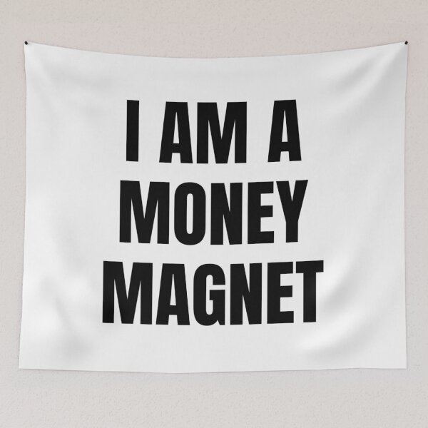 Item preview, I AM A MONEY MAGNET designed and sold by iamxxx.