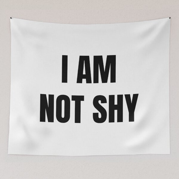 Item preview, I AM NOT SHY designed and sold by iamxxx.