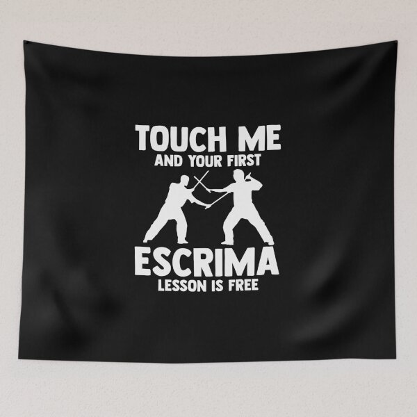 Item preview, Touch Me And Your First Escrima Lesson Is Free Eskrimador designed and sold by Nessshirts.