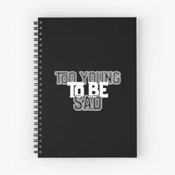 Item preview, Too Young To Be Sad - Cool Life Quote designed and sold by NECHSTORE.