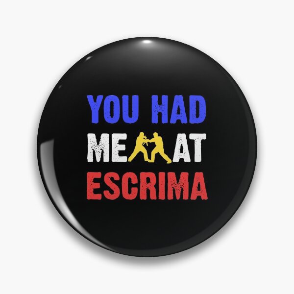 Item preview, You Had Me At Escrima Filipino Martial Arts Kali Eskrimador designed and sold by Nessshirts.