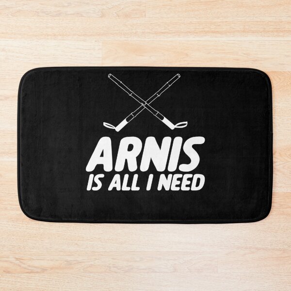 Item preview, Arnis Is All I Need Escrima Kali Filipino Martial Arts designed and sold by Nessshirts.