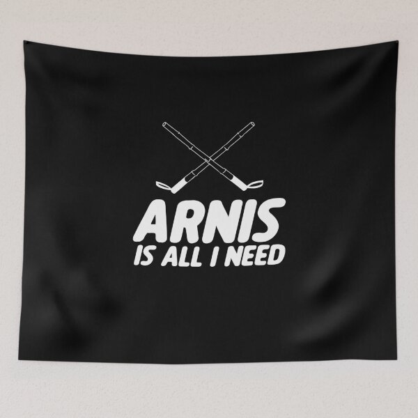 Item preview, Arnis Is All I Need Escrima Kali Filipino Martial Arts designed and sold by Nessshirts.
