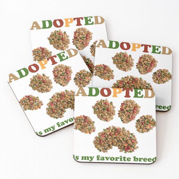 Item preview, Adopted Is My Favorite Breed designed and sold by DYTstore.