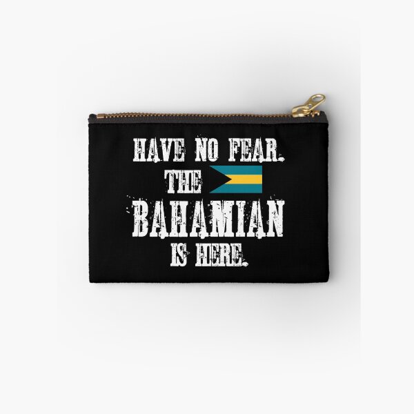 Item preview, Have no fear. The Bahamian is here.  Flag of bahamas designed and sold by obedtheartist.
