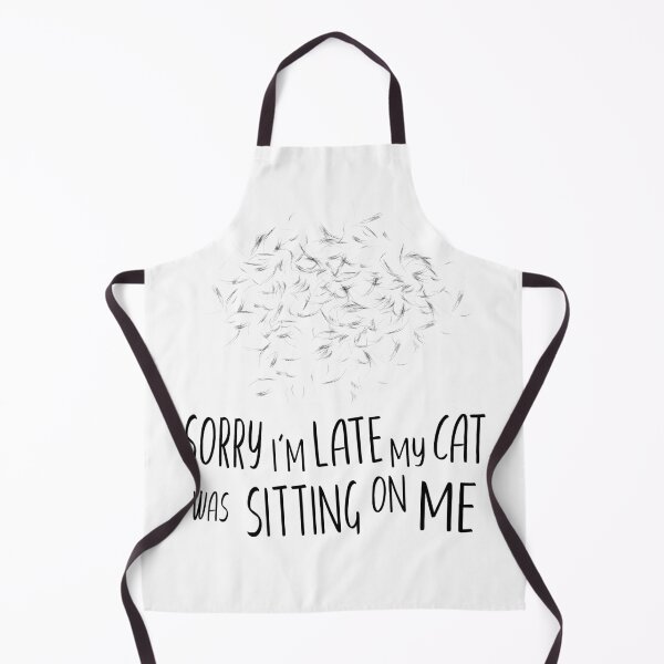 Item preview, Sorry I'm Late My Cat Was Sitting On Me designed and sold by designymed.