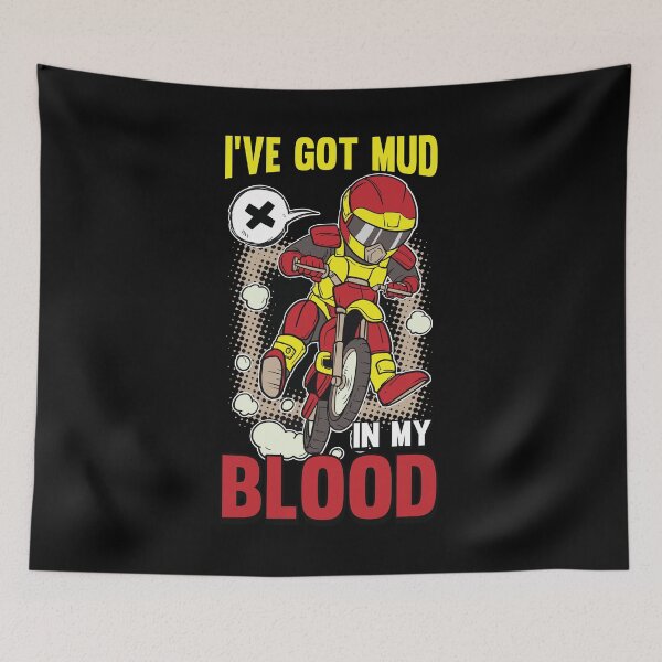 Item preview, I ve got Mud in my Blood Motocross Dirt Bike Dirt Biking  designed and sold by Rzelemenz.