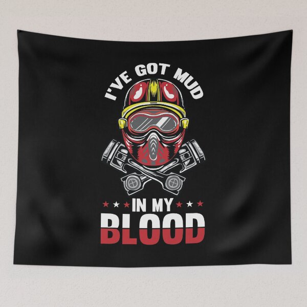 Item preview, I ve got Mud in my Blood Motocross Dirt Bike Dirt Biking  designed and sold by Rzelemenz.