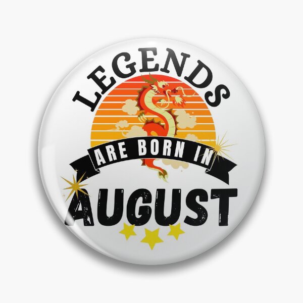 Item preview, legends are born in august designed and sold by ronaldsonou.