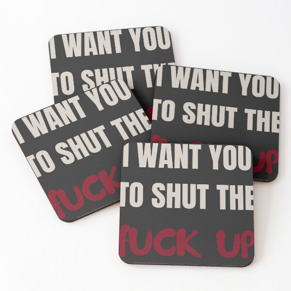 Item preview, I want you To Shut the Fu.. Up  designed and sold by MetalRockProg.