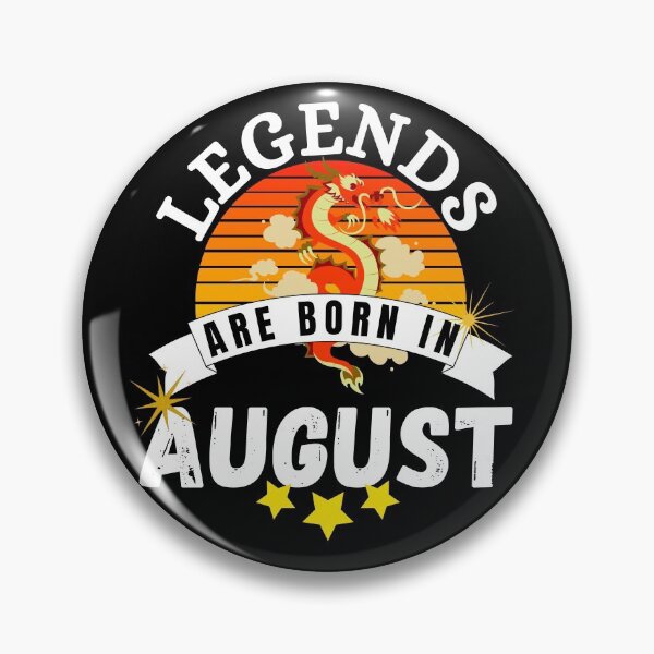 Item preview, legends are born in august designed and sold by ronaldsonou.