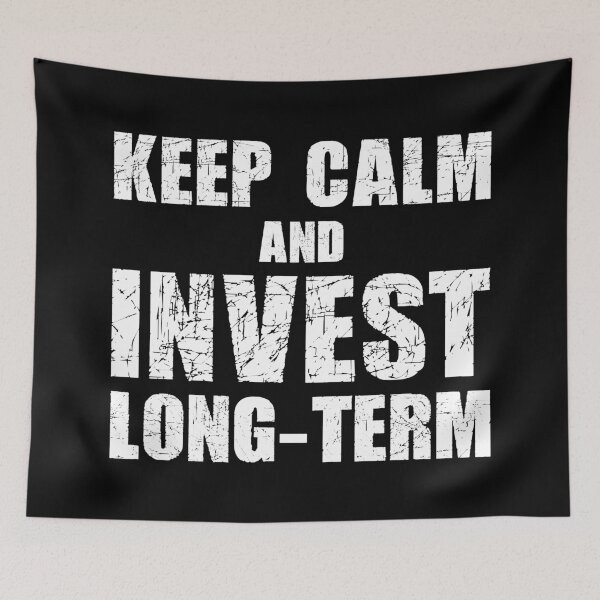 Item preview, Keep calm and invest long-term designed and sold by MyFinancialSelf.